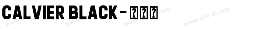 Calvier Black字体转换